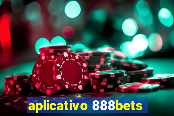 aplicativo 888bets